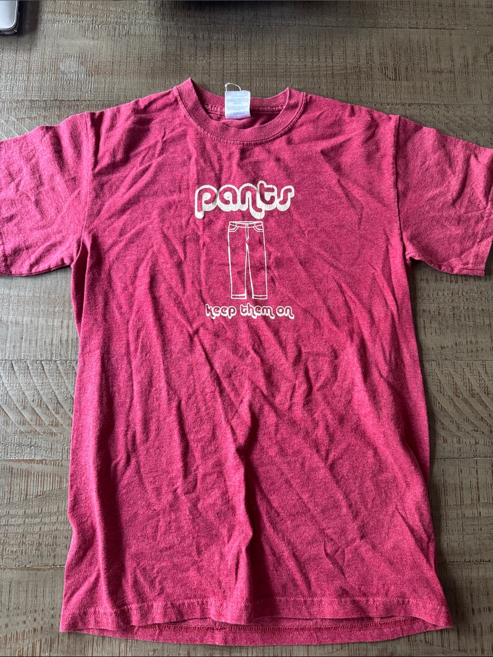 Graphic Tee - "Pants Keep Them On"